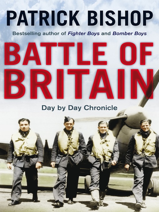 Title details for Battle of Britain by Patrick Bishop - Available